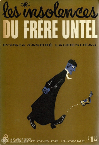 Desbiens Jean-Paul. Insolences Du Frère Untel (Les) Livre