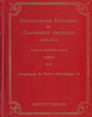 DROUIN, GABRIEL. Dictionnaire national des canadiens français 1608-1760 (Complet en 3 tomes)