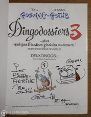 Dingodossiers. Tome 03 ...plus Quelques Friandises Glaciales Au Dessert ! (Dédicacé) Livre