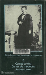 Doyle Arthur Conan. Intégrale (L) - Tome 03:  Contes Du Ring De Médecins Autres Contes Livre