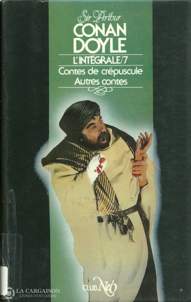 Doyle Arthur Conan. Intégrale (L) - Tome 07:  Contes De Crépuscule Autres Contes Livre