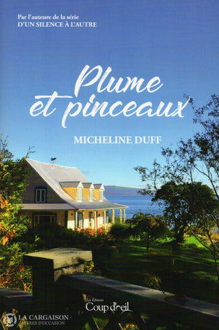 Duff Micheline. Plume Et Pinceaux Livre