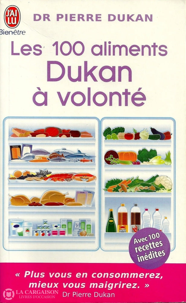 Dukan Pierre. 100 Aliments Dukan À Volonté (Les):  Avec Recettes Inédites Livre