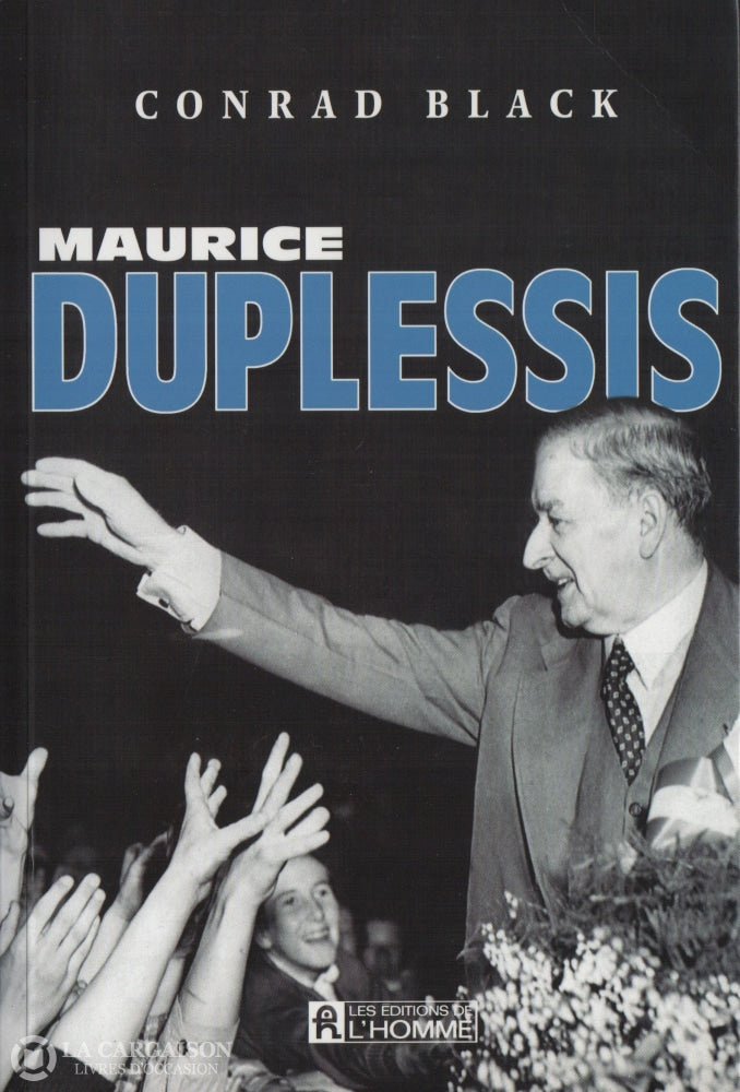 Duplessis Maurice. Maurice Duplessis Livre