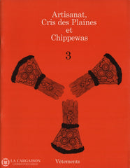 Emori Eiko. Artisanat Cris Des Plaines Et Chippewas (Complet En 9 Fascicules) Livre