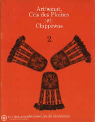 Emori Eiko. Artisanat Cris Des Plaines Et Chippewas (Complet En 9 Fascicules) Livre