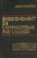 FILIATRE, JEAN. Enseignement de l'hypnotisme par l'image