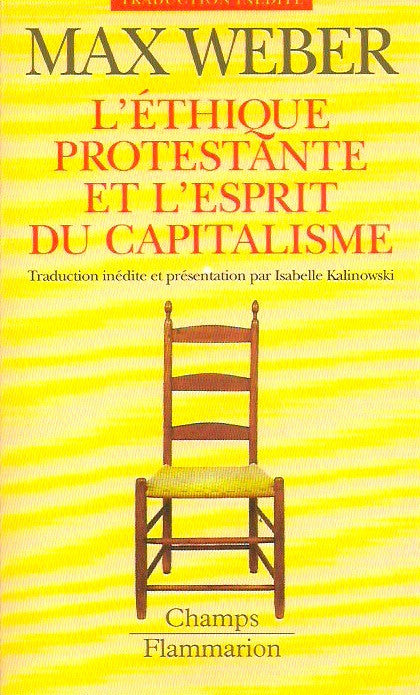 WEBER, MAX. L'éthique protestante et l'esprit du capitalisme