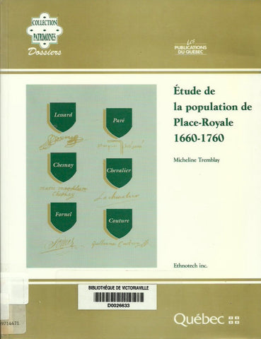 TREMBLAY, MICHELINE. Étude de la population de Place-Royale 1660-1760