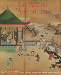 Fahr-Becker. Les Arts De Lasie Orientale. Tomes 1 Et 2 (Coffret: Volumes Sous Étui) Livre