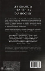 Feige Timothy. Grandes Tragédies Du Hockey (Les):  Les Héros Brisés Jeu Le Plus Rapide Au Monde