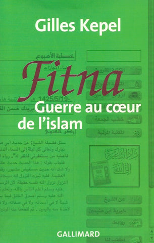 KEPEL, GILLES. Fitna. Guerre au coeur de l'islam.