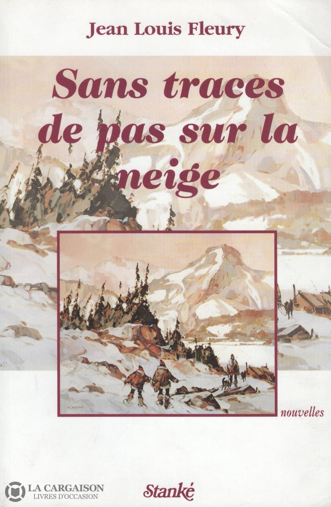 Fleury Jean Louis. Sans Traces De Pas Sur La Neige Livre