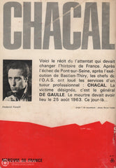 Forsyth Frederick. Chacal:  25 Août 1963 Objectif De Gaulle Livre