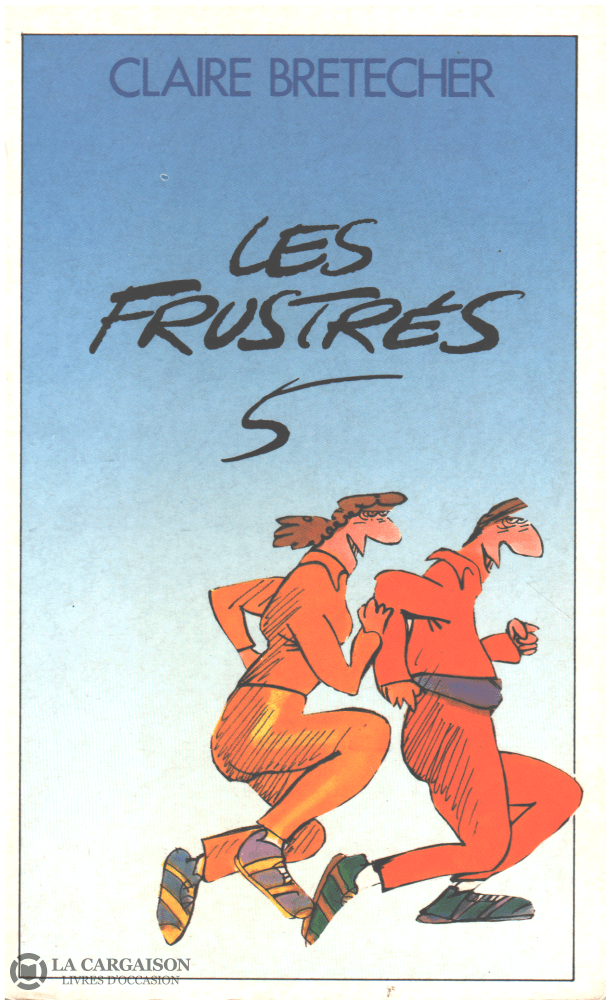 Frustres (Les) - Tome 05 Livre