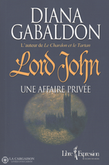 Gabaldon Diana. Lord John:  Une Affaire Privée Livre