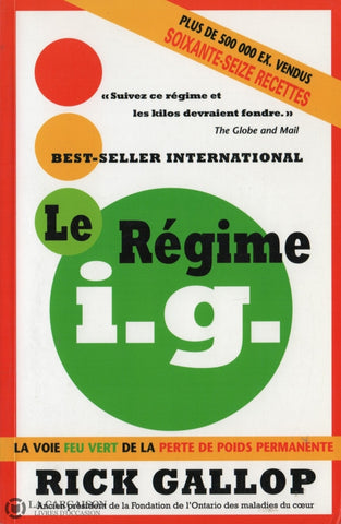 Gallop Rick. Régime I.g. (Le):  La Voie Feu Vert De La Perte Poids Permanente Livre