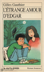 Gauthier Gilles. Étrange Amour Dedgar (L) Livre