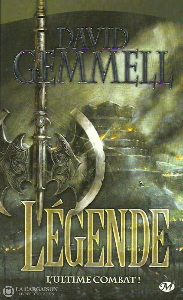 Gemmell David. Cycle Drenaï. Tome 1. Légende. Livre