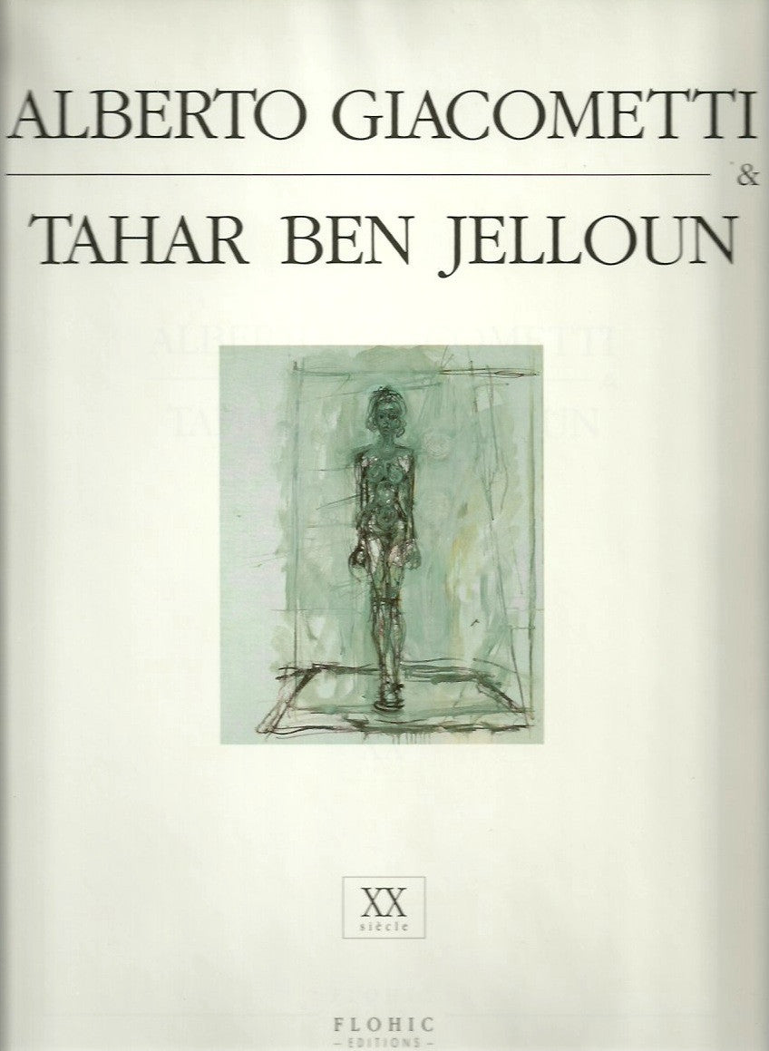 GIACOMETTI, ALBERTO. Alberto Giacometti & Tahar Ben Jelloun