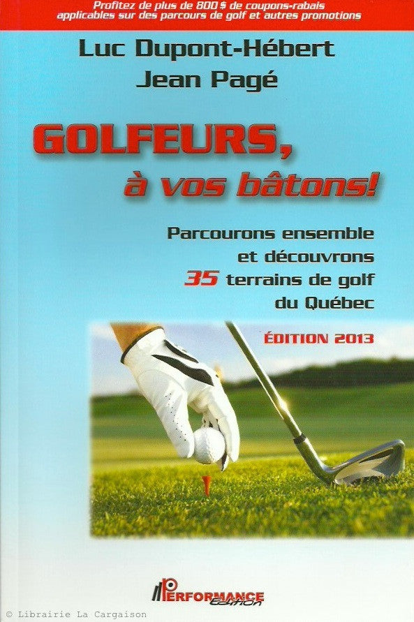 DUPONT-HEBERT-PAGE. Golfeurs, à vos bâtons!