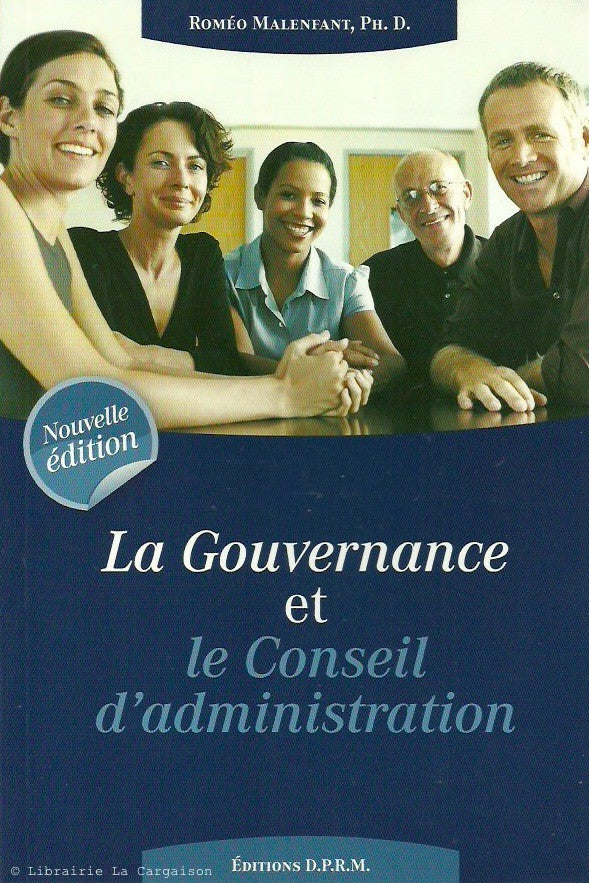 MALENFANT, ROMEO. La Gouvernance et le Conseil d'administration