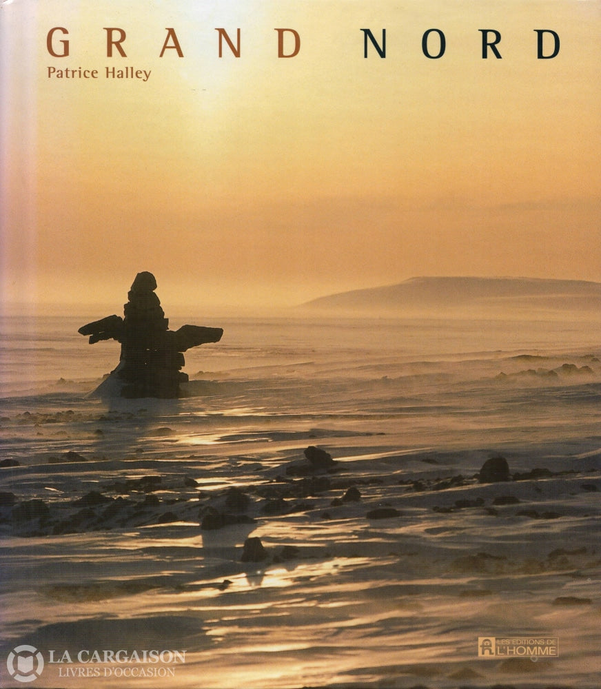 Halley Patrice. Grand Nord Livre