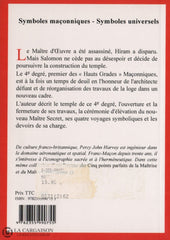 Harvey Percy John. Maître Secret Les Hauts Grades Maçonniques (Le) - Tome 02:  Lélévation Au 4E