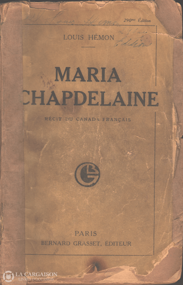 Hemon Louis. Maria Chapdelaine:  Récit Du Canada Français Livre