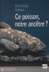 Henon Christine. Ce Poisson Notre Ancêtre Livre