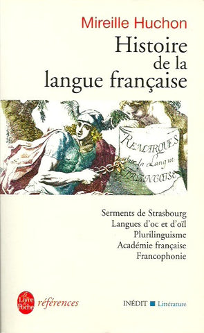 HUCHON, MIREILLE. Histoire de la langue française