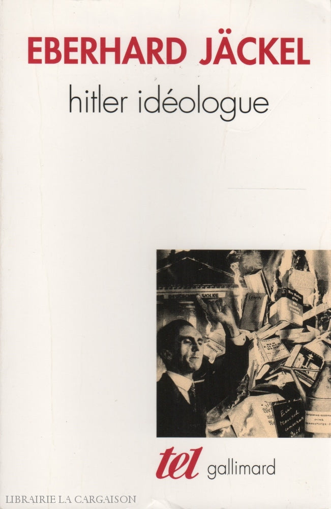 Hitler Adolf. Hitler Idéologue Livre