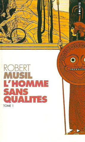 MUSIL, ROBERT. L'homme sans qualités. Tome 1.