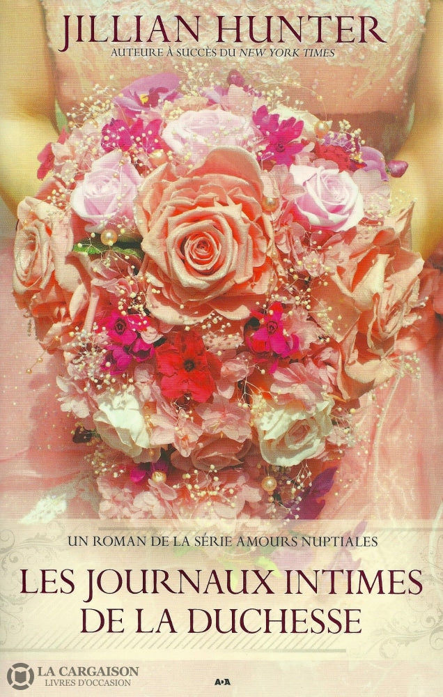 Hunter Jillian. Amours Nuptiales - Tome 03:  Les Journaux Intimes De La Duchesse Livre