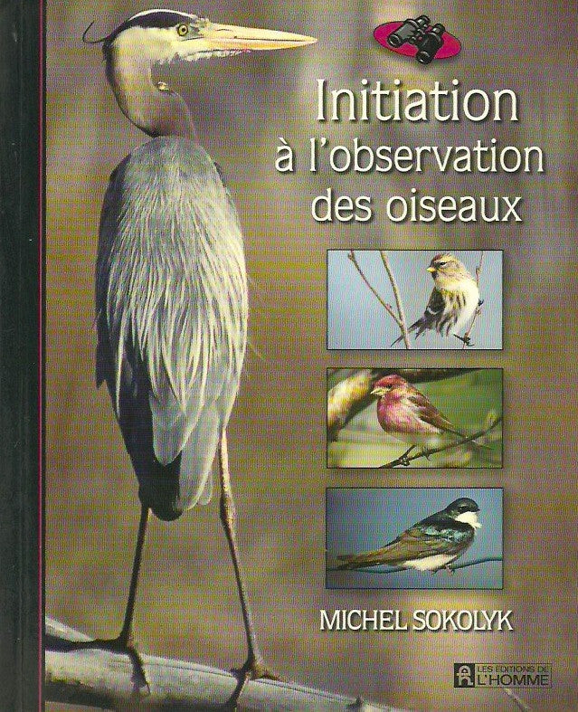 SOKOLYK, MICHEL. Initiation à l'observation des oiseaux