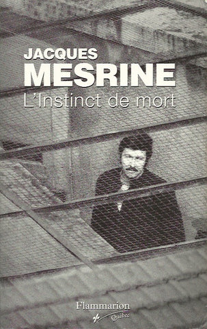 MESRINE, JACQUES. Instinct de mort (L')