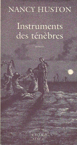 HUSTON, NANCY. Instruments des ténèbres