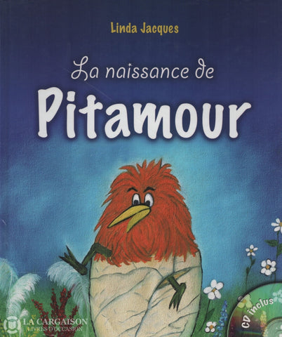 Jacques Linda. Naissance De Pitamour (La) Livre