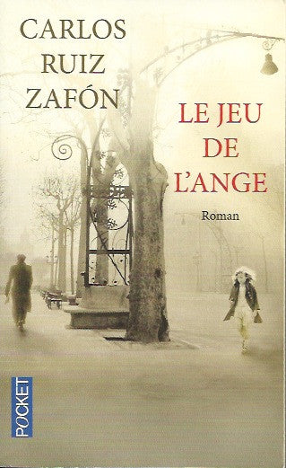 RUIZ ZAFON, CARLOS. Le jeu de l'ange