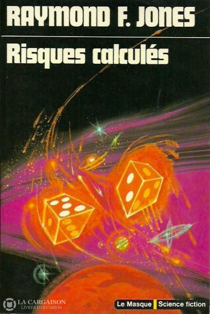 Jones Raymond F. Risques Calculés Livre