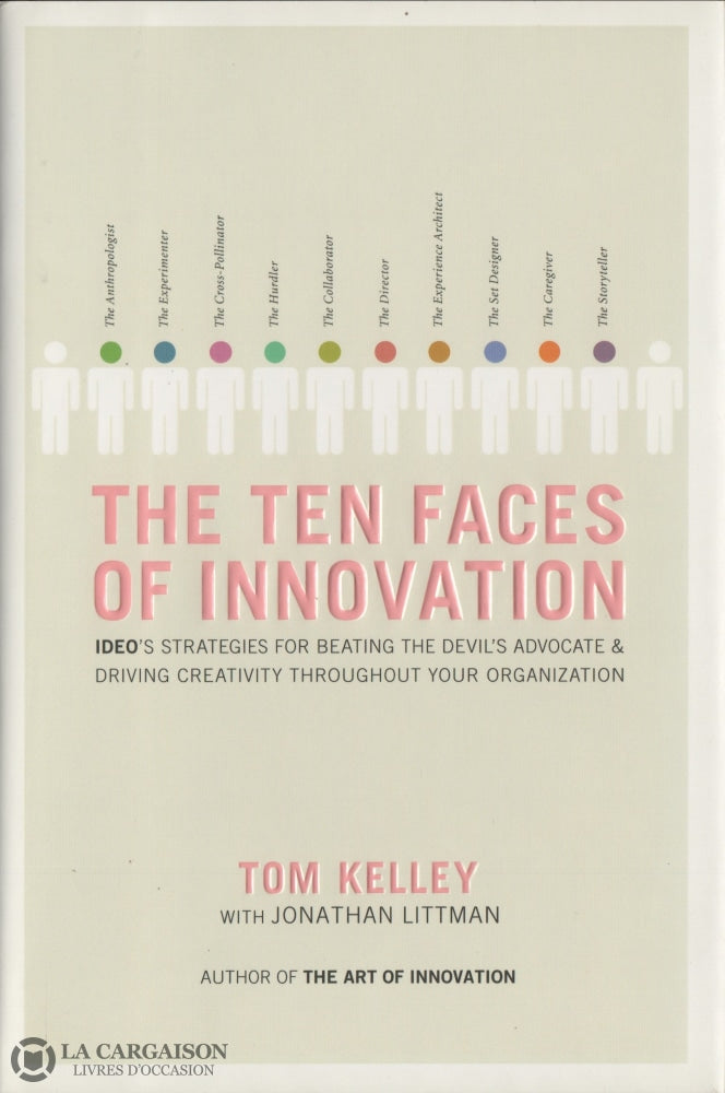 Kelley Tom. Ten Faces Of Innovation (The) Livre