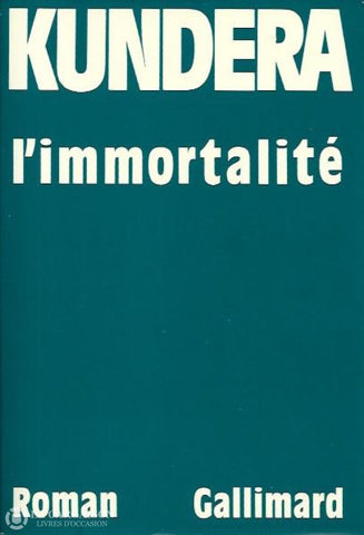 Kundera Milan. Immortalité (L) Doccasion - Très Bon Livre