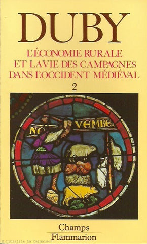 DUBY, GEORGES. L'Économie rurale et la vie des campagnes dans l'Occident médiéval. Tome 02. (France, Angleterre, Empire, IXe-XVe siècles) Essai de synthèse et perspectives de recherches.