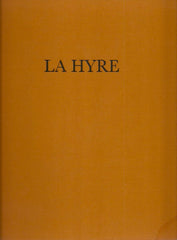 LA HYRE, LAURENT DE. Laurent de La Hyre 1606-1656. L'homme et l'oeuvre.