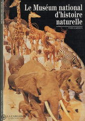 Laissus Yves. Muséum National Dhistoire Naturelle (Le) Livre