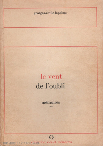 Lapalme Georges-Emile. Vent De Loubli (Le):  Mémoires. Acceptable Livre