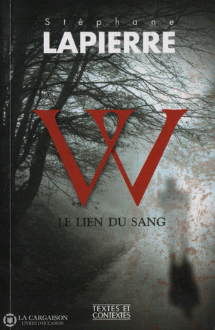 Lapierre Stephane. W:  Le Lien Du Sang Livre