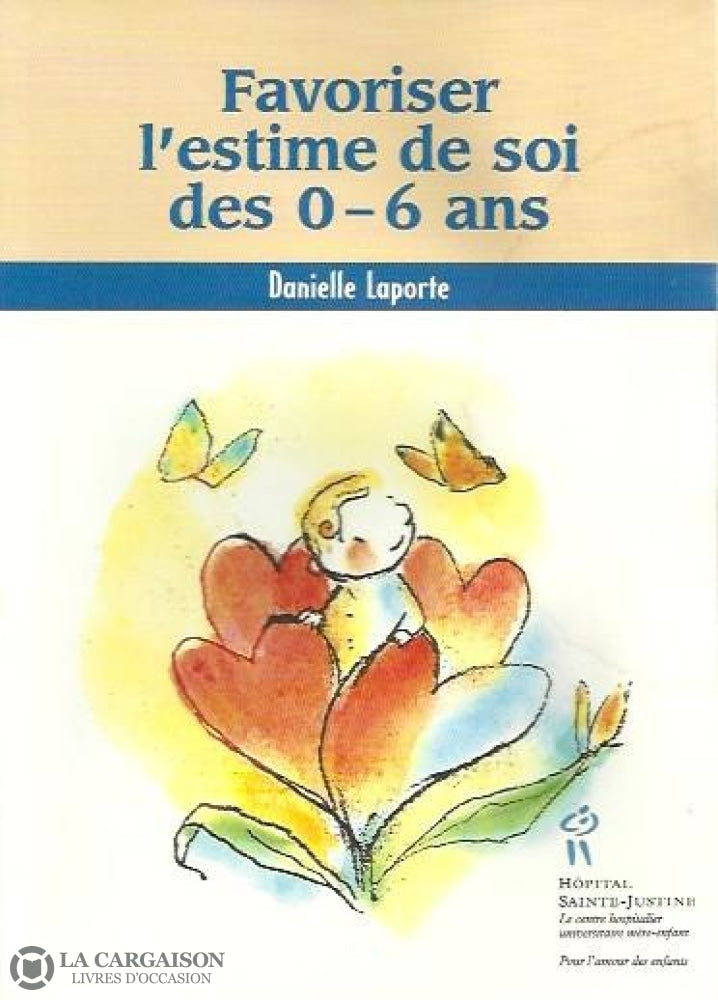 Laporte Danielle. Favoriser Lestime De Soi Des 0-6 Ans Doccasion - Très Bon Livre