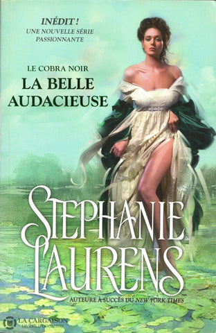 Laurens Stephanie. Cobra Noir (Le) - Tome 04:  La Belle Audacieuse Livre