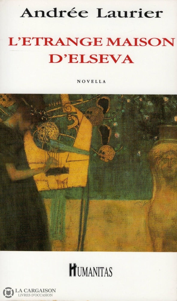 Laurier Andree. Étrange Maison Delseva (L):  Novella Livre